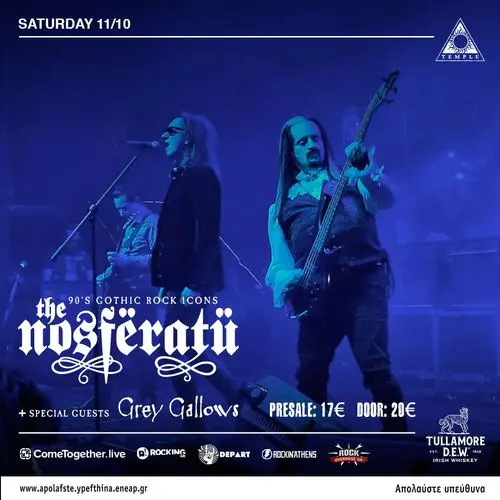 The Nosferatu (UK) + Grey Gallows Live in Athens + DJs George P / Malice F