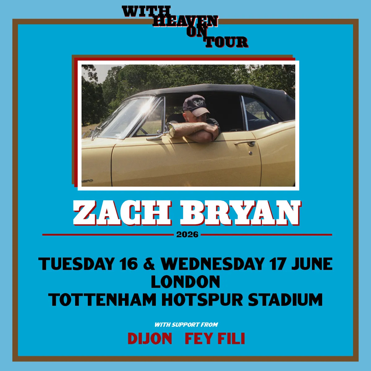 Zach Bryan - With Heaven On Tour