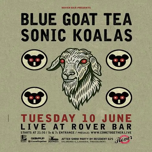 BLUE GOAT TEA + SONIC KOALAS
