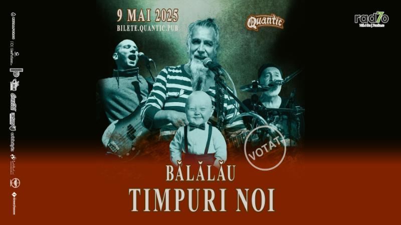Timpuri noi - Balalau la Quantic
