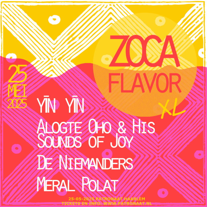 Zoca Flavor XL met o.a. YIN YIN, Alogte Oho & His Sounds Of Joy en meer