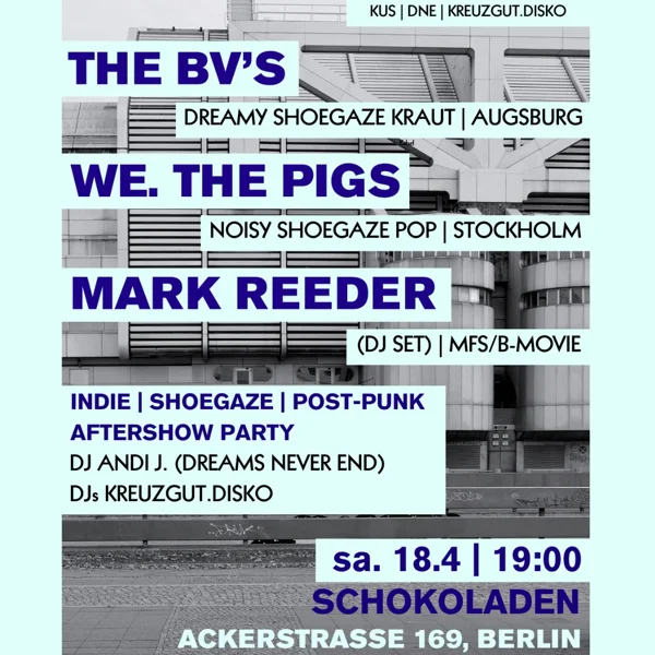 THE BV'S (shoegaze/dream-pop/kraut), Schokoladen, 18.04.2026