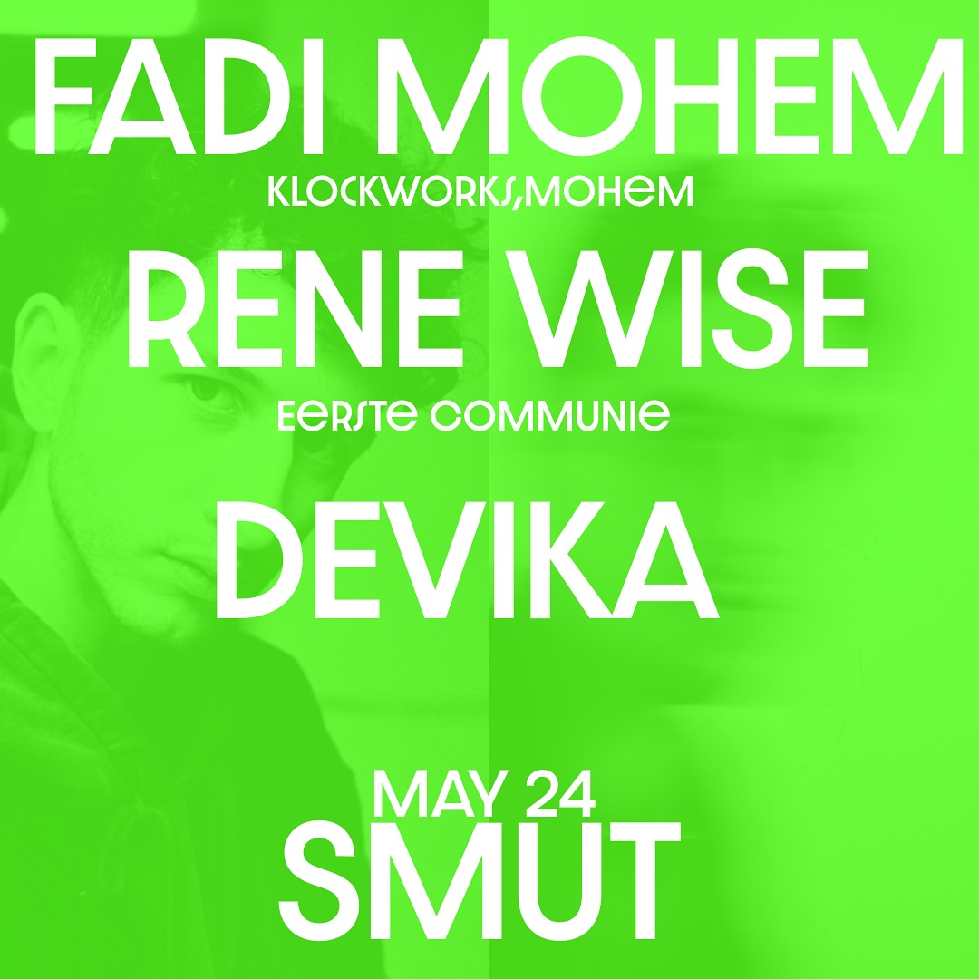 SMUT x Fadi Mohem x Rene Wise