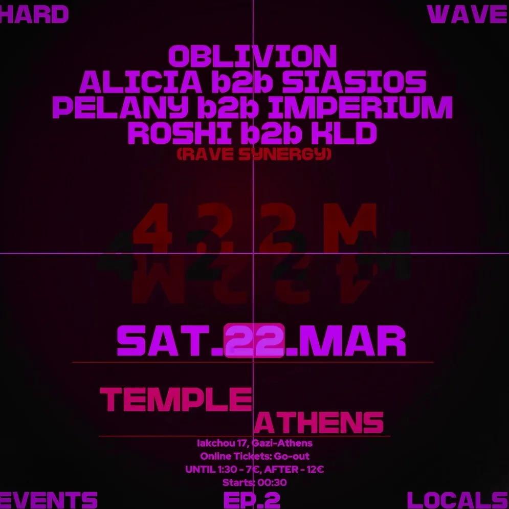 422M Collective presents: Hard Wave Events Ep.2 – Locals 22 Μαρτίου 2025 | Temple Athens