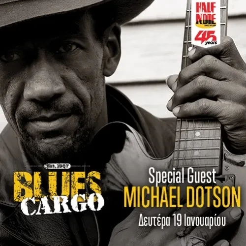 BLUES CARGO Special Guest Michael Dotson