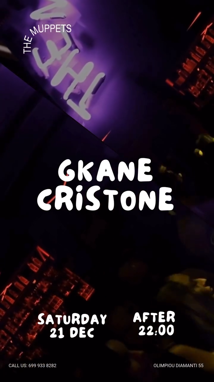 GKANE & CRISTONE