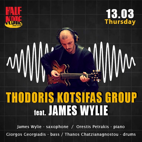 THODORIS KOTSIFAS GROUP - feat. JAMES WYLIE -