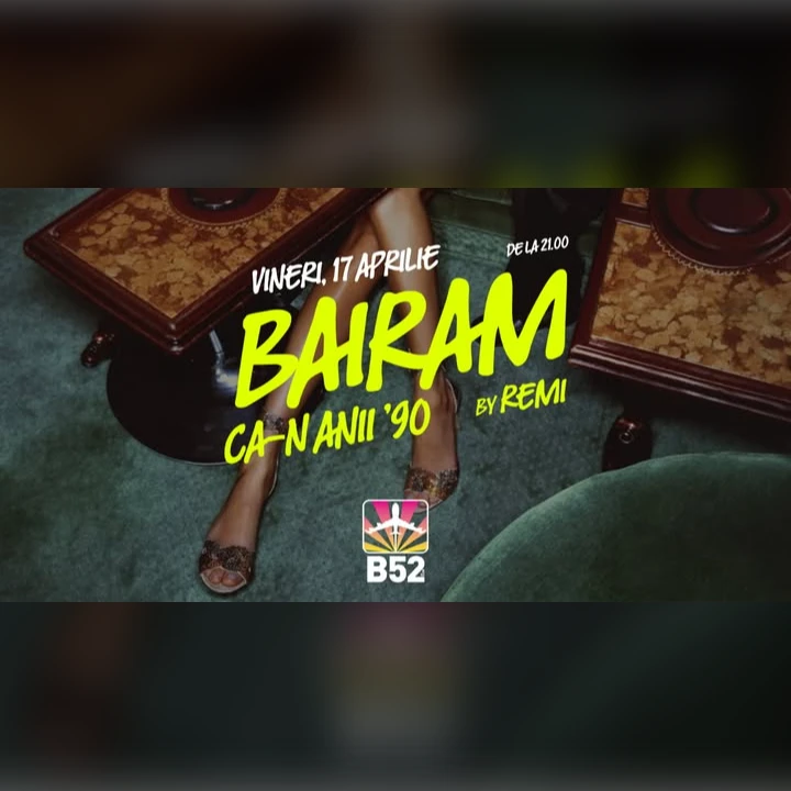 BAIRAM CA-N ANII '90