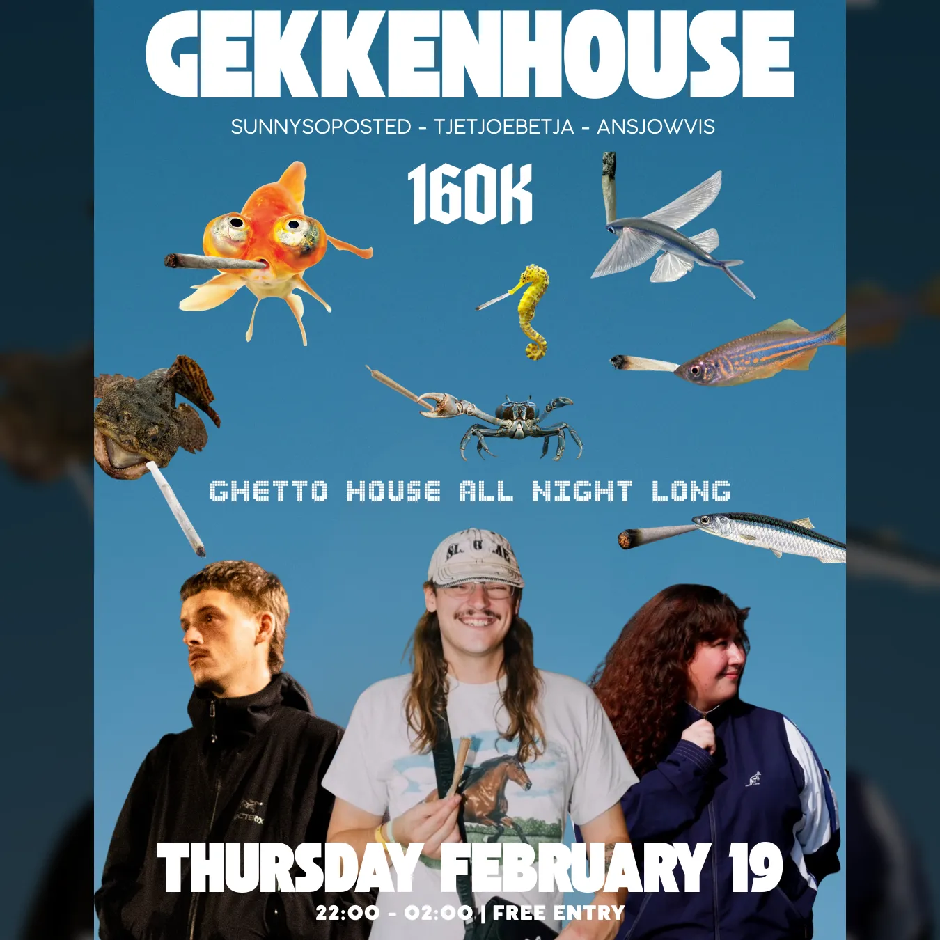 Gekkenhouse with Ansjowvis, Tjetjoebetja & Sunnysoposted