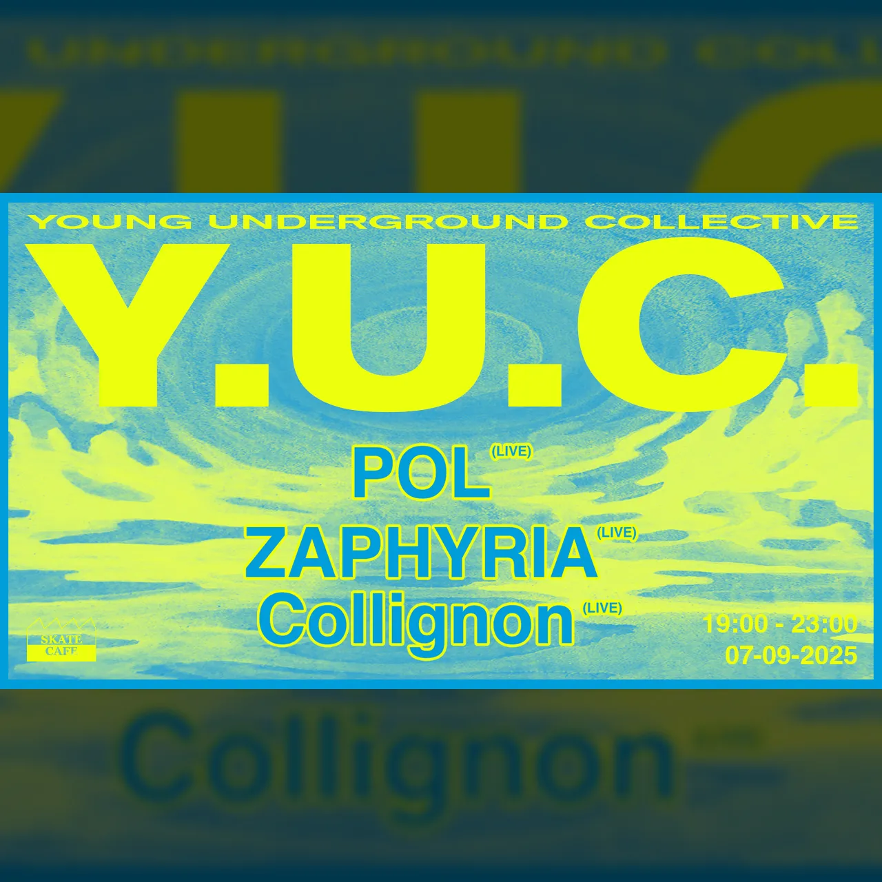 YUC PRESENTS: POL (LIVE) , COLLIGNON (LIVE) & ZAPHYRIA (LIVE)