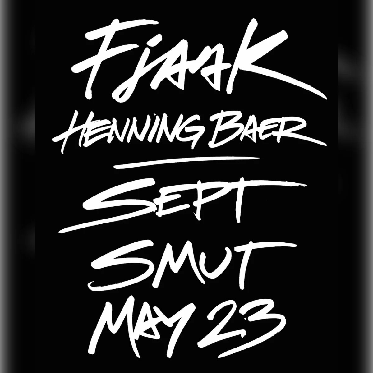 SMUT x FJAAK x Henning Baer x Sept