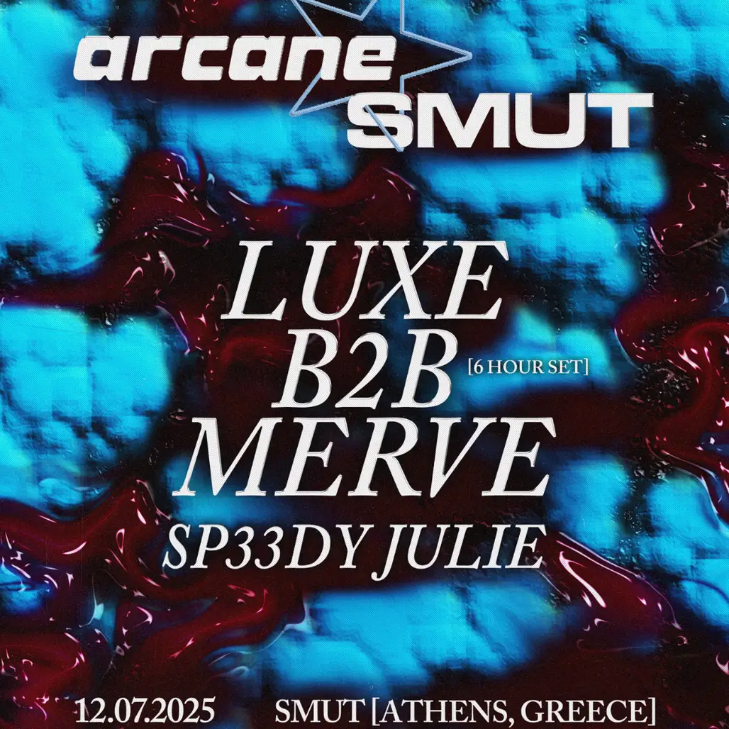 arcane x SMUT feat. LUXE B2B Merve