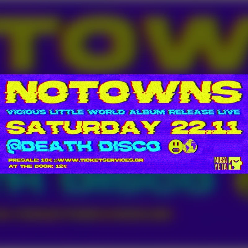 Notowns Live 
«Vicious Little World»
