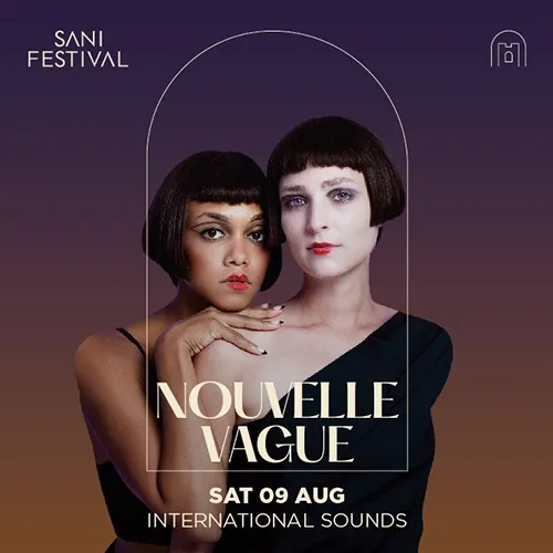 Sani Festival 2025 | Nouvelle Vague