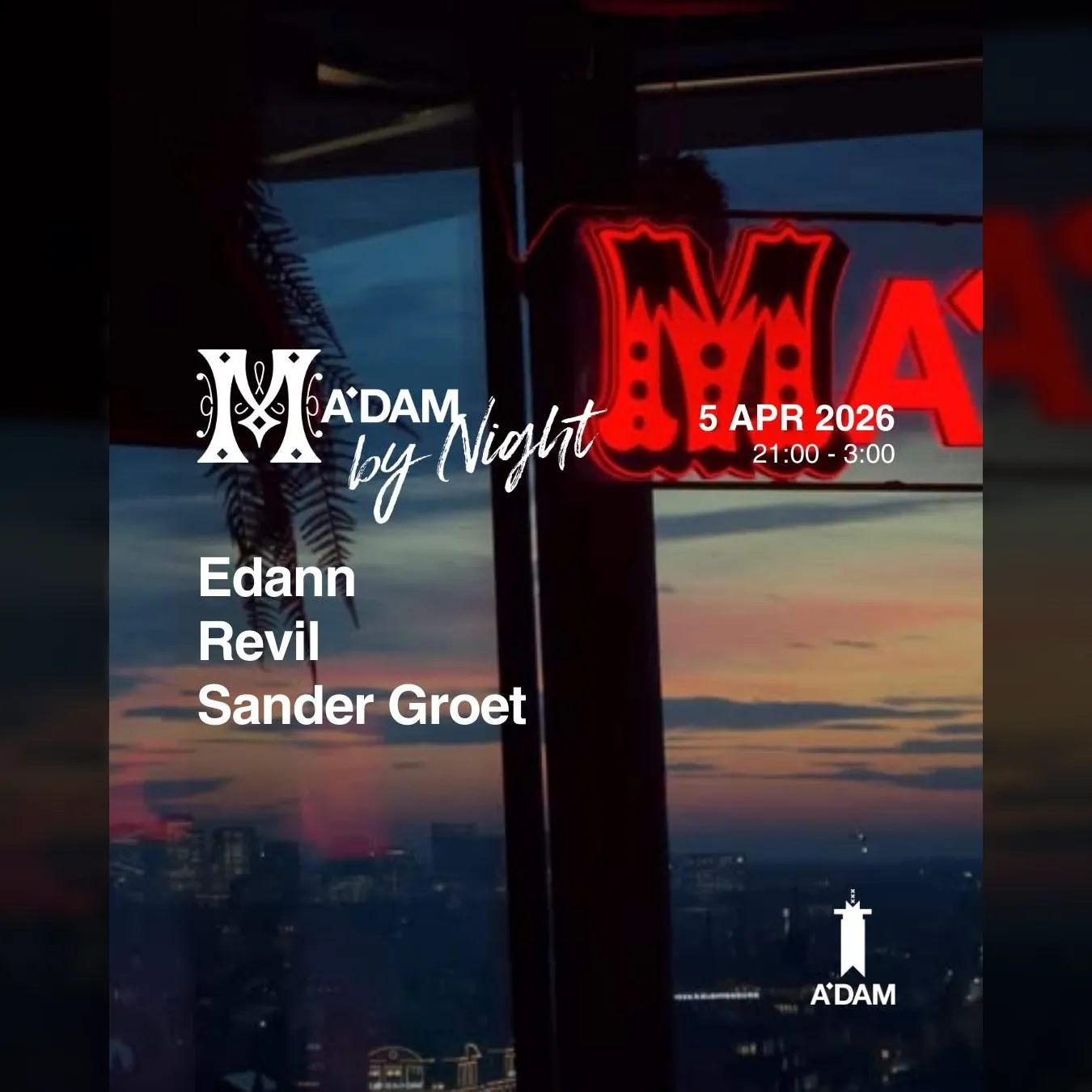 Madam by Night invites: Sander Groet, Edann, Revil