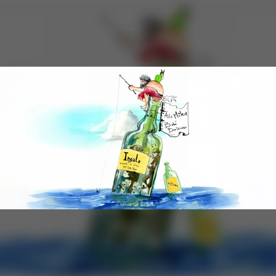 Ada Milea şi Bobo Burlǎcianu aduc în Cluj Napoca INSULA – Concert cu jucării după Gellu Naum