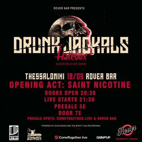 DRUNK JACKALS + SAINT NICOTINE