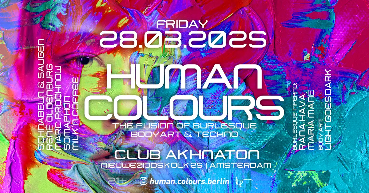Human Colours - The Fusion of Burlesque, Body Art & Techno