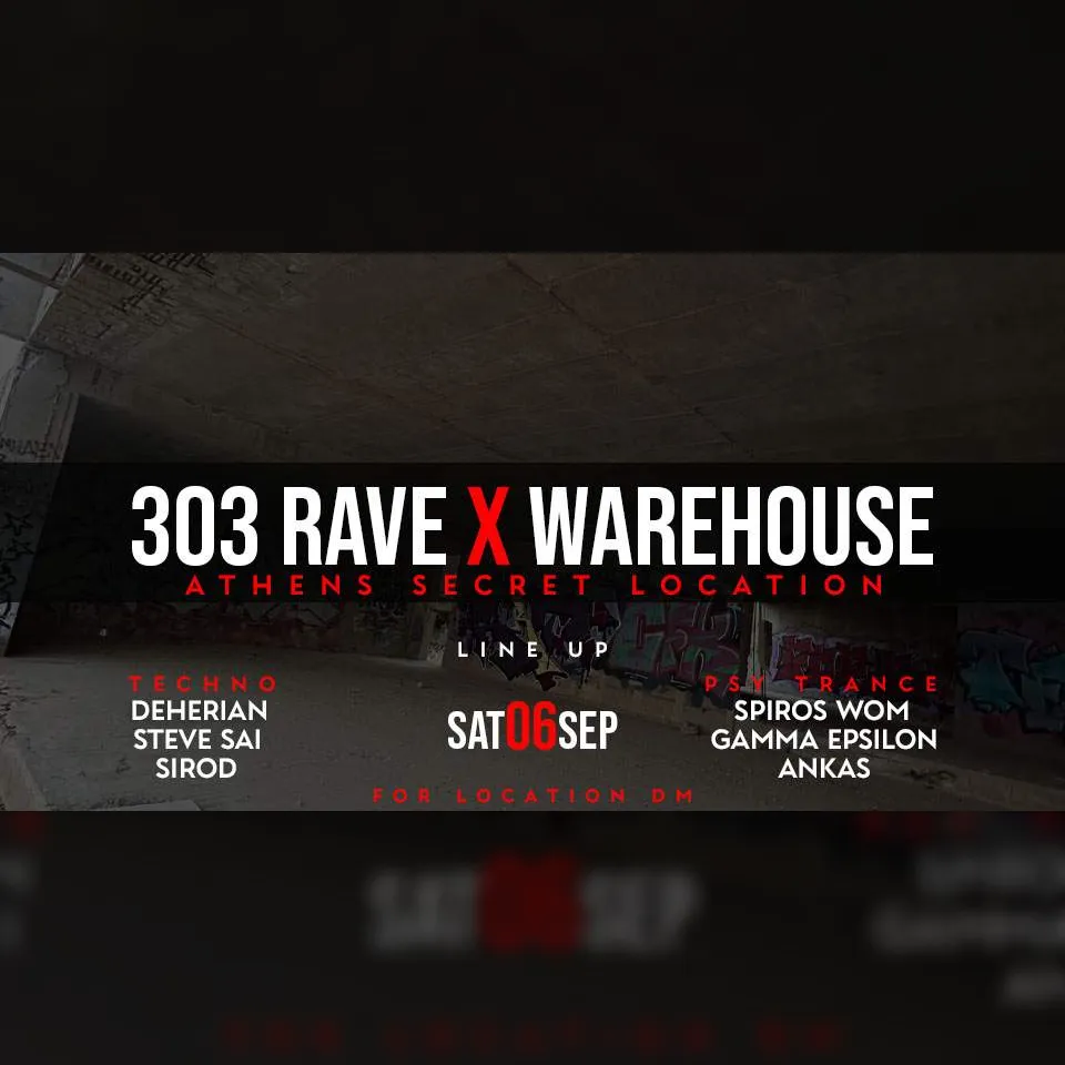 303 Rave x Warehouse Athens