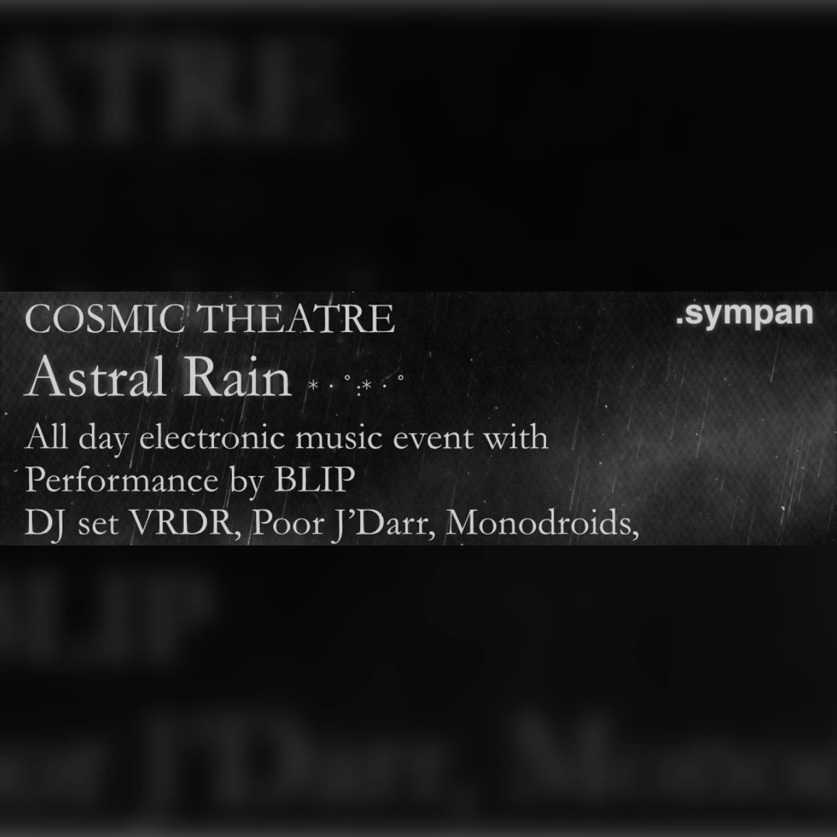 Cosmic Theatre: Astral Rain