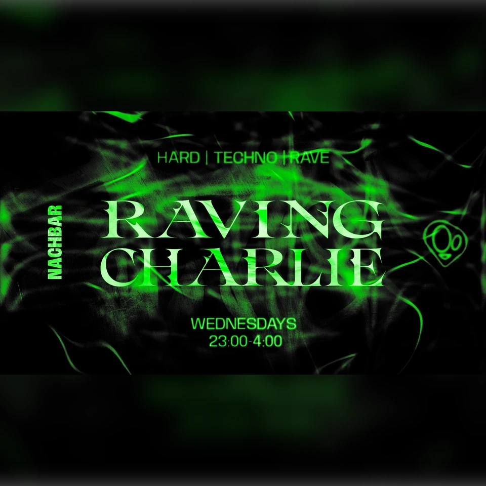 27/08 | RAVING CHARLIE: Hard Techno / Rave
