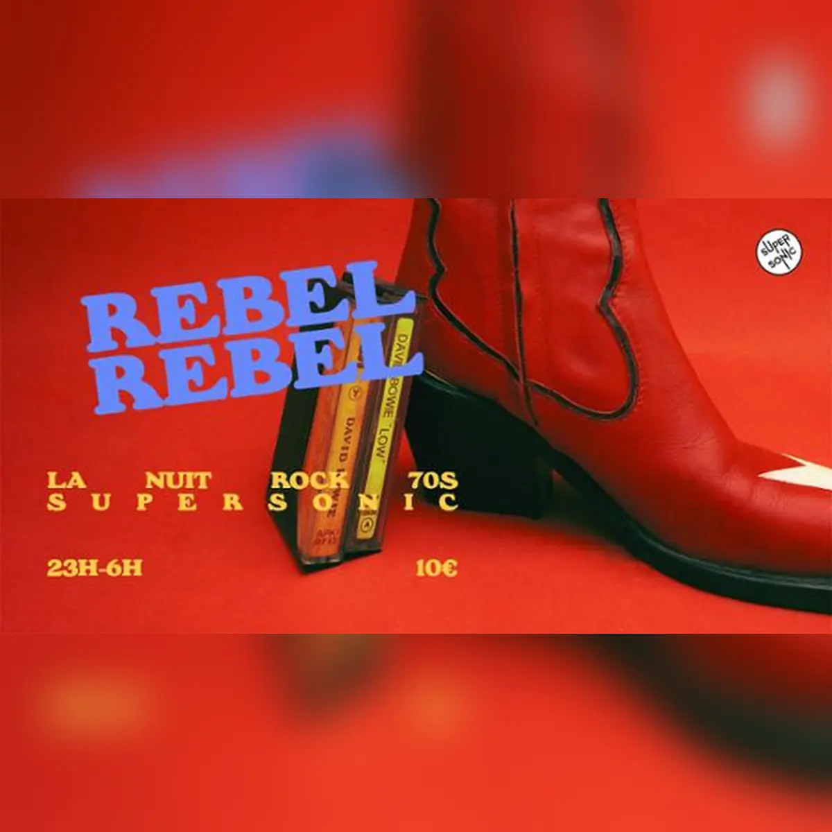 Rebel Rebel / La nuit Rock 70’s