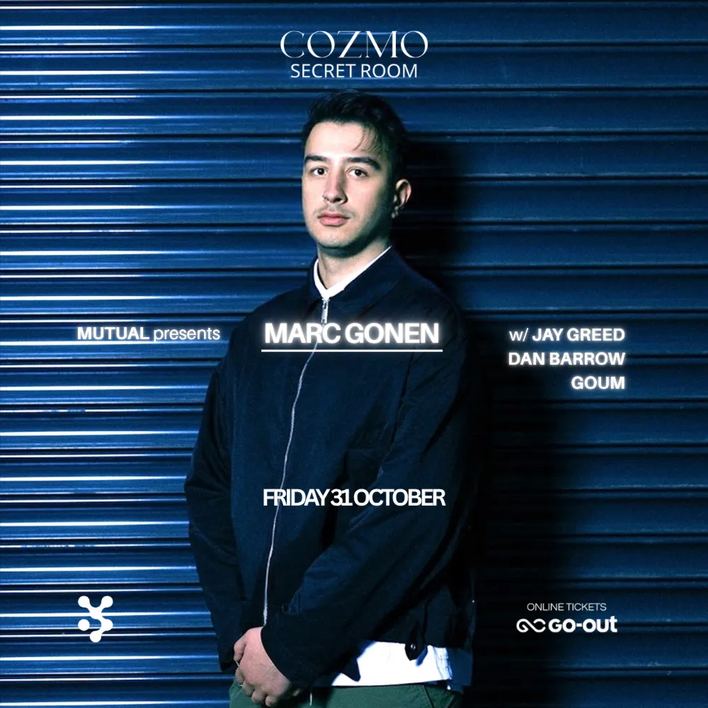 MUTUAL at SECRET ROOM w/ MARC GONEN|COZMO