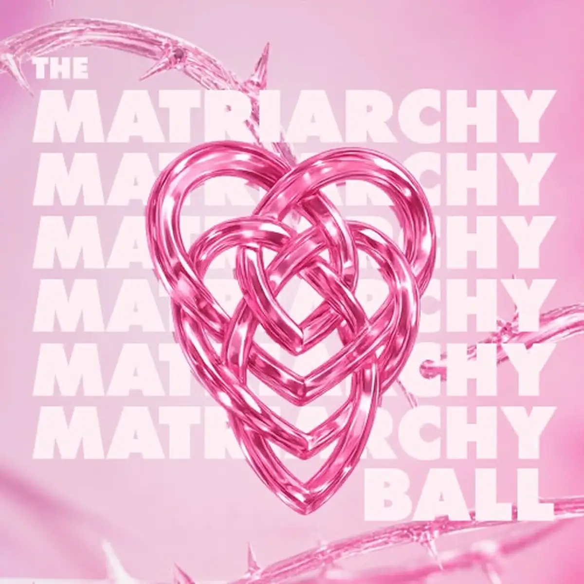 THE MATRIARCHY BALL