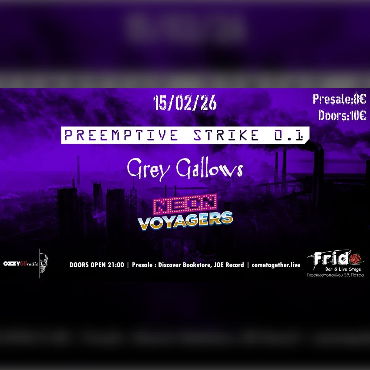 Preemptive Strike 0.1 and Grey Gallows w. Neon Voyagers