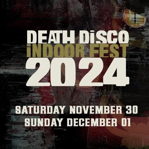 Death Disco Indoor Fest 2024
