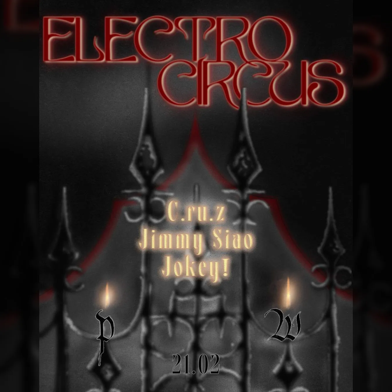 PW x Electro Circus • C.ru.z, Jimmy Siao, Jokey