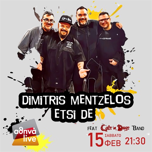 ΜΕΝΤΖΕΛΟΣ+ETSI DE LIVE FT THE CATS DOGS BAND