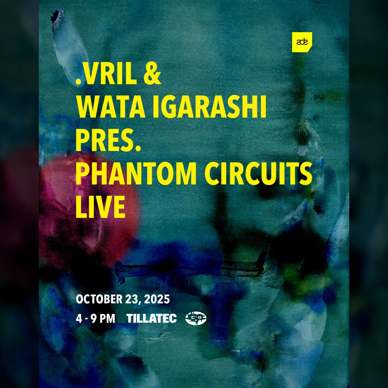 .VRIL & Wata Igarashi pres. Phantom Circuits LIVE at ADE