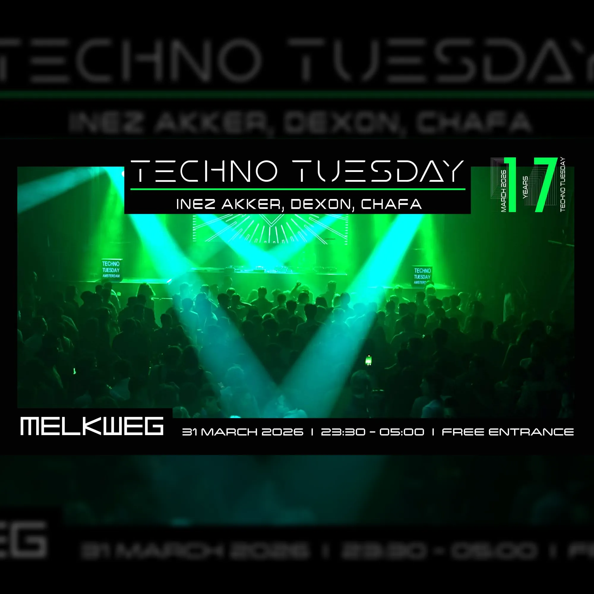 Techno Tuesday Amsterdam '17 Years', Inez Akker, Dexon, CHAFA Venue Melkweg