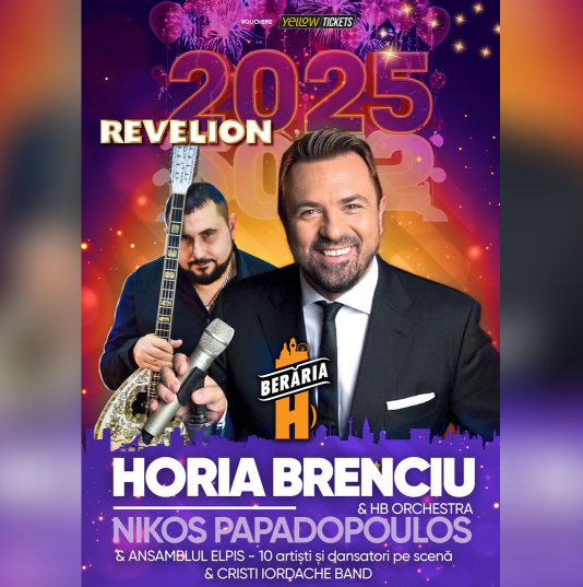 REVELION 2025 cu Horia Brenciu, Nikolaos Papadopoulos & More