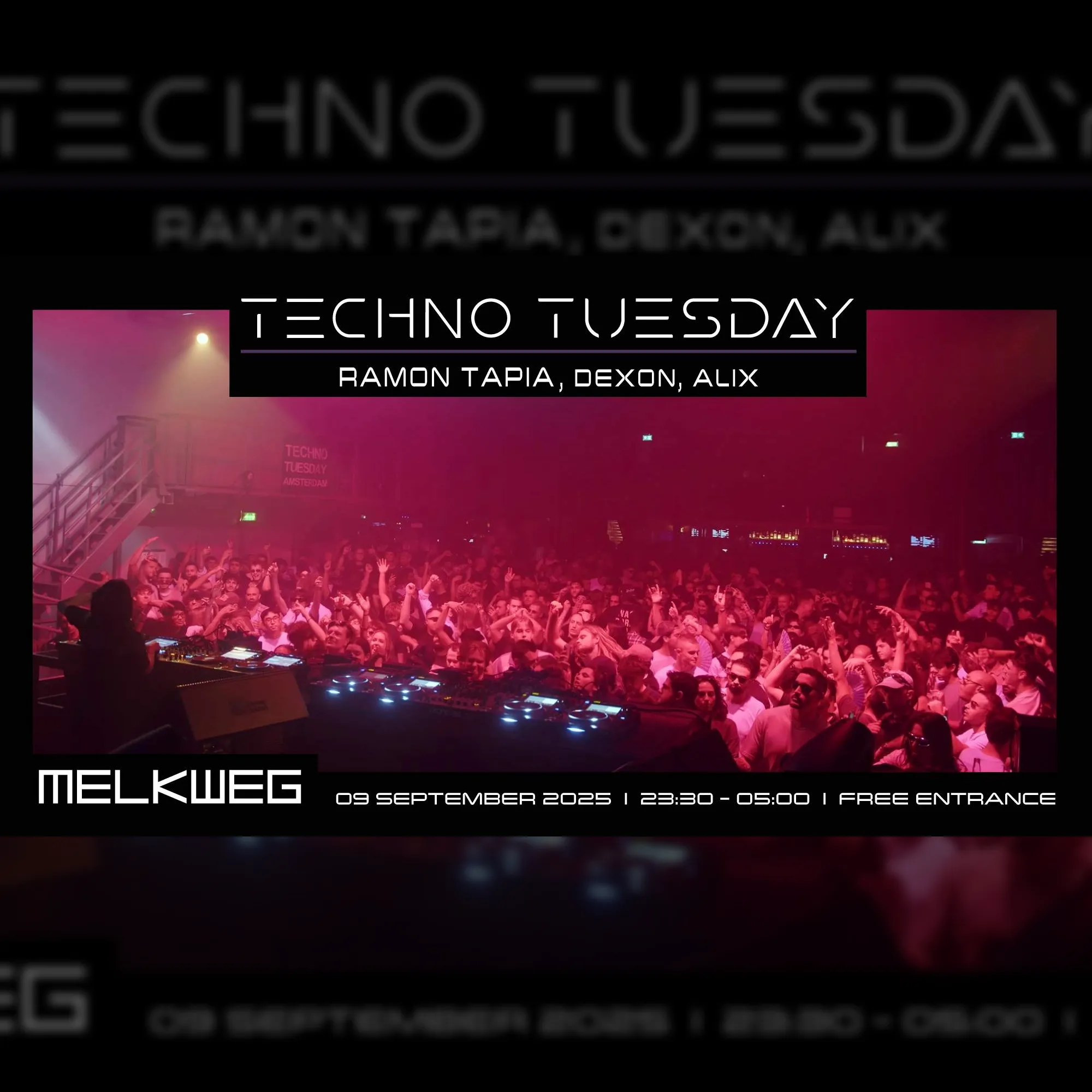 Techno Tuesday Amsterdam, Ramon Tapia, Dexon, Alix