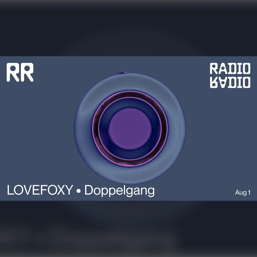 LOVEFOXY • Doppelgang