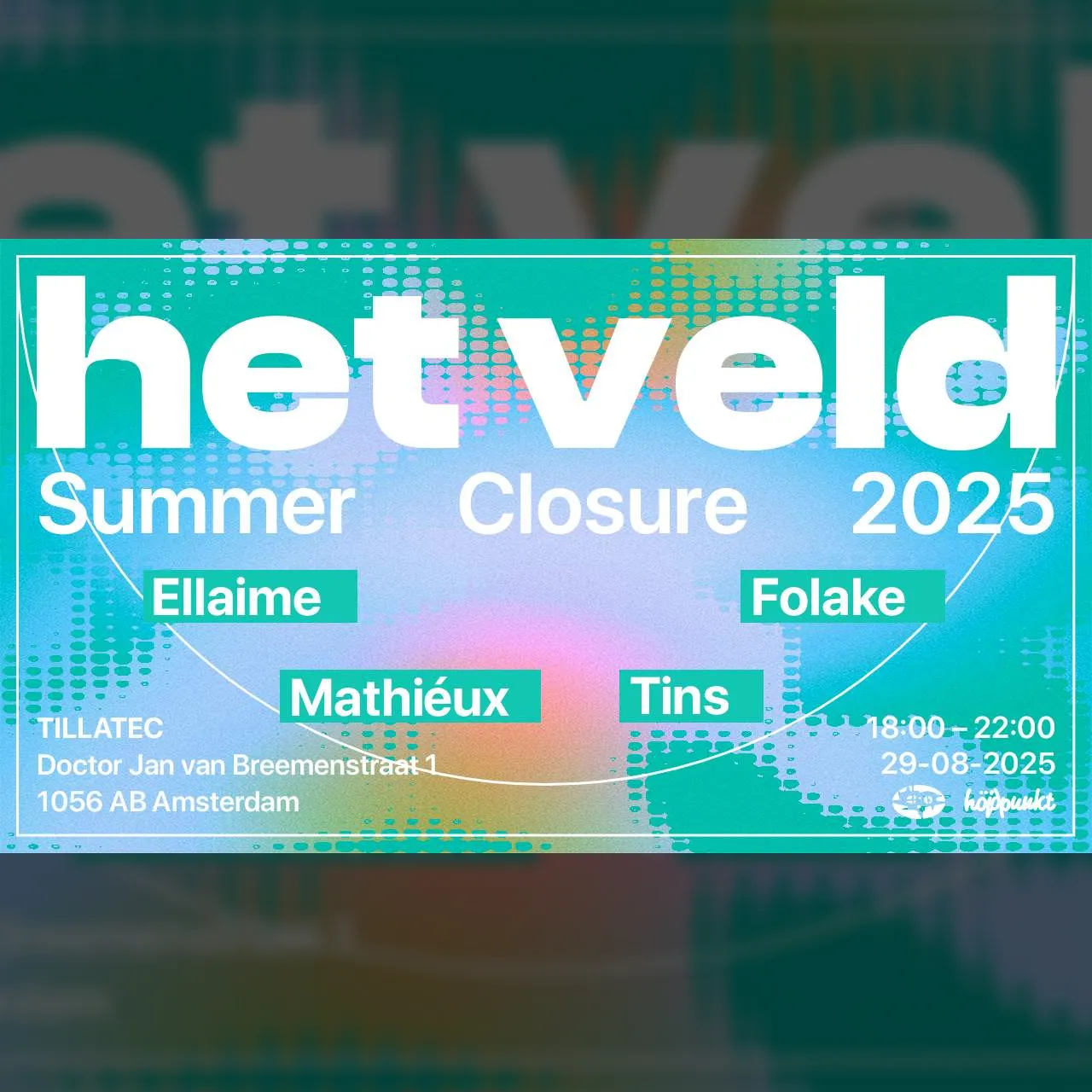 het veld – Summer Closure 2025