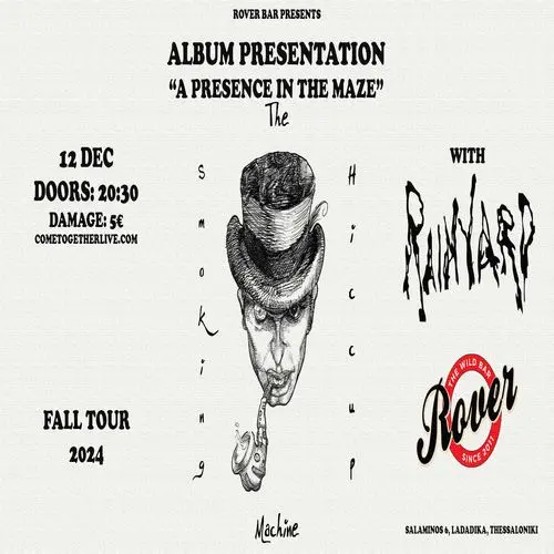 The Smoking Hiccup Machine "A Presence In The Maze" album presentation w/ Rainyard