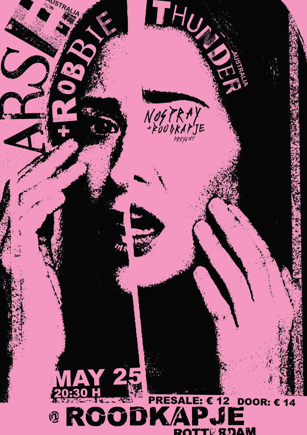 Nospray: Arse + Robbie Thunder