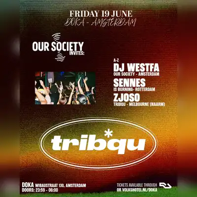 Our Society x Tribqu with Zjoso - Sennes - DJ Westfa
