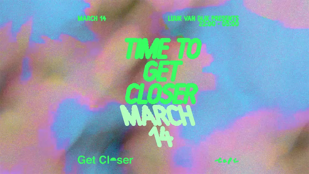 Luuk van Dijk pres. Get Closer