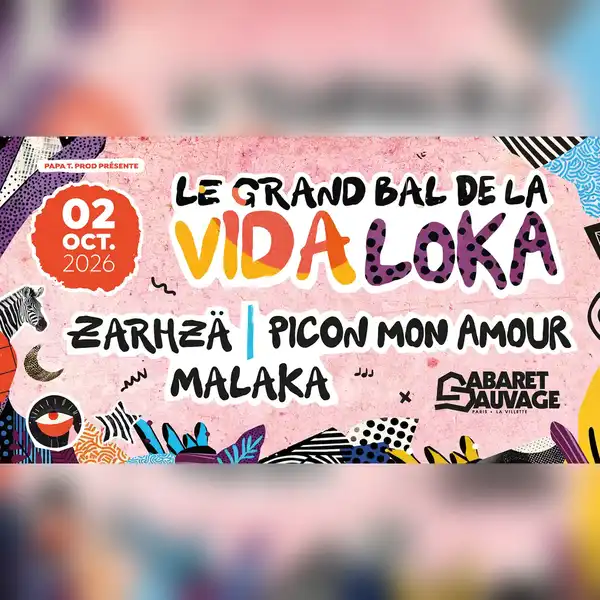 LE GRAND BAL DE LA VIDA LOKA