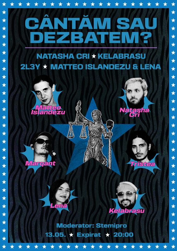 NATASHA CRI • 2L3Y • MATTEO ISLANDEZU & LENA • KELABRASU • Cântăm sau dezbatem?