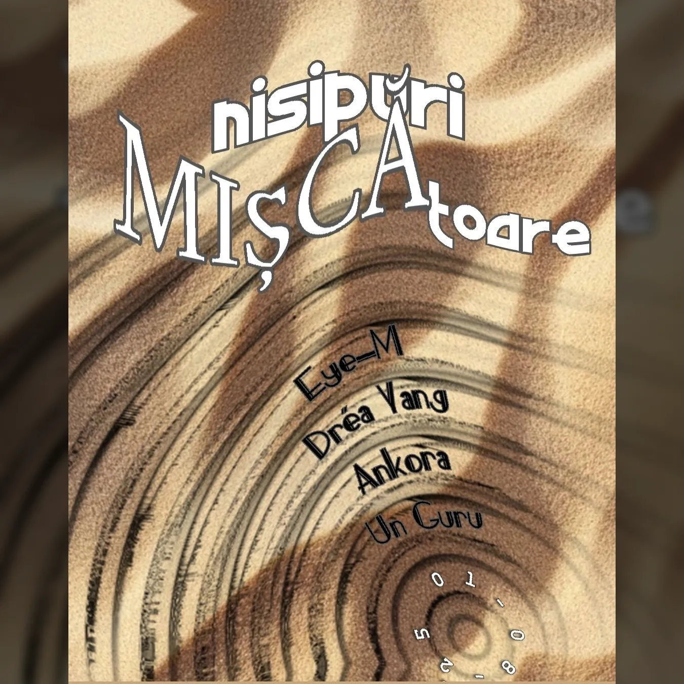 nisipuri mișcătoare // ▶️ Eye-M, Dréa Yang, Ankorà & Un Guru