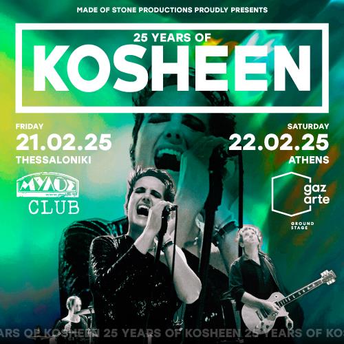 ATH | KOSHEEN live in Greece - 25years anniversary!