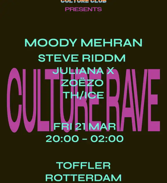 CULTURE RAVE w Moody Mehran, Steve Riddm, Juliana X, Zoëzo & Th/ice