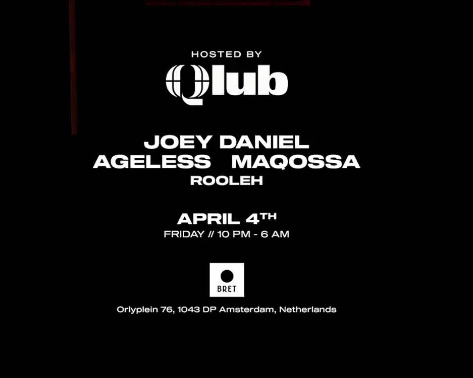 Qlub x Blackhole W/ Joey Daniel, AGELESS, Rooleh