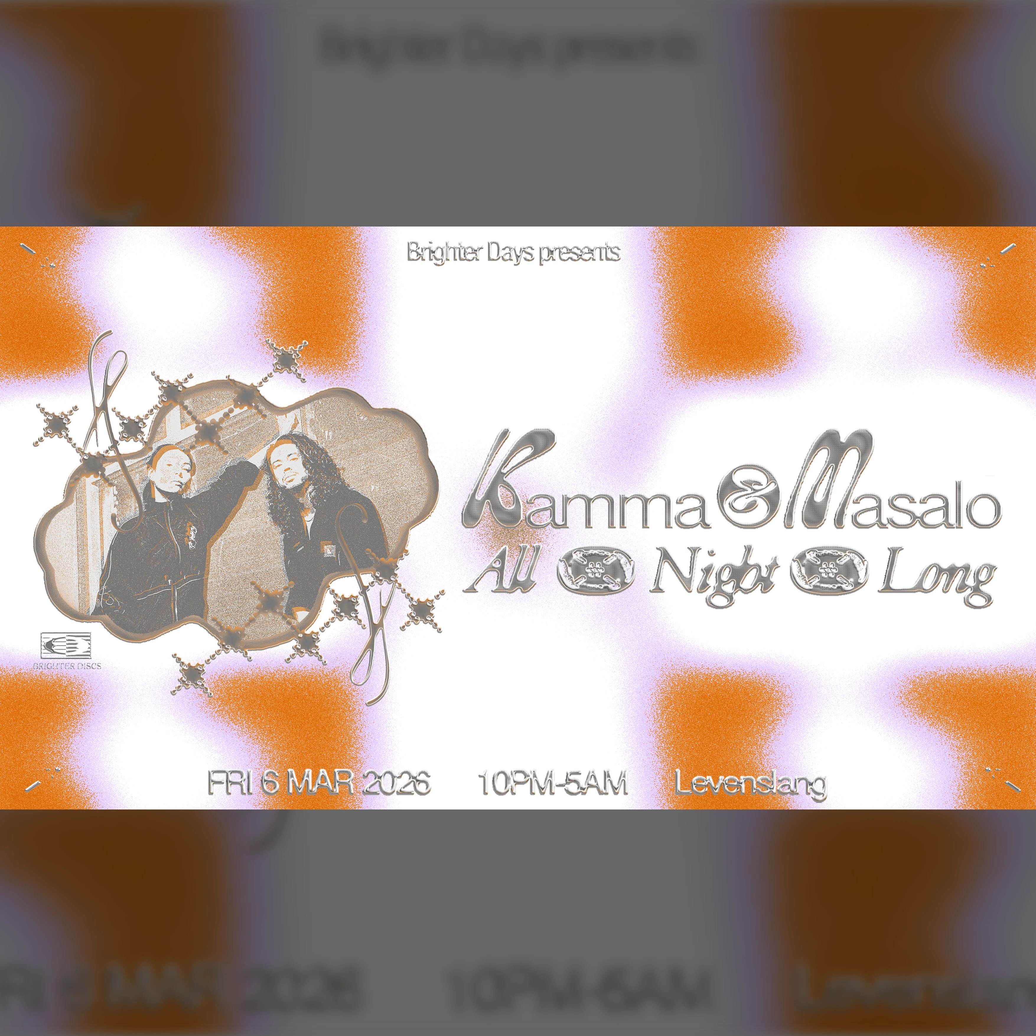 Brighter Days: Kamma & Masalo All Night Long