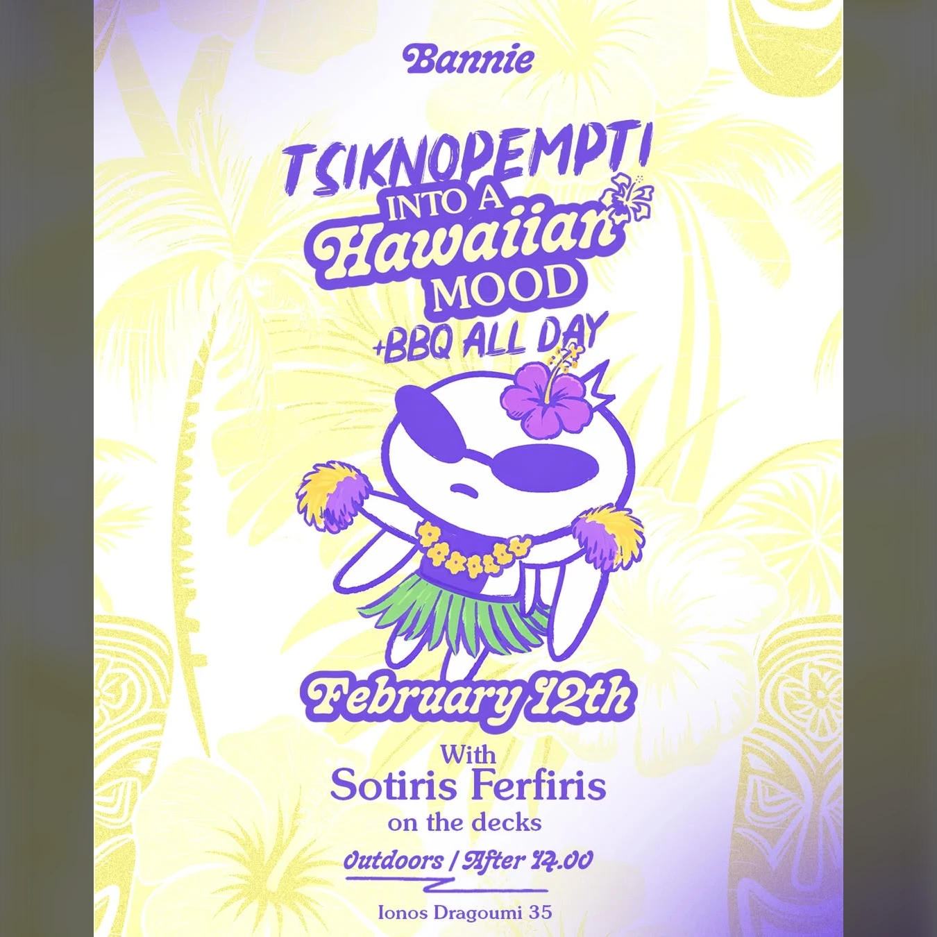 Tsiknopempti into a Hawaiian Mood